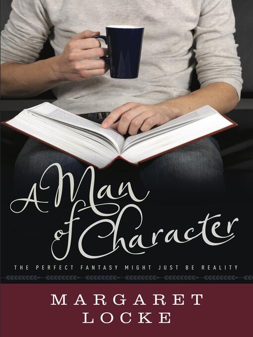 Title details for A Man of Character by Margaret Locke - Available
